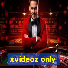 xvideoz only